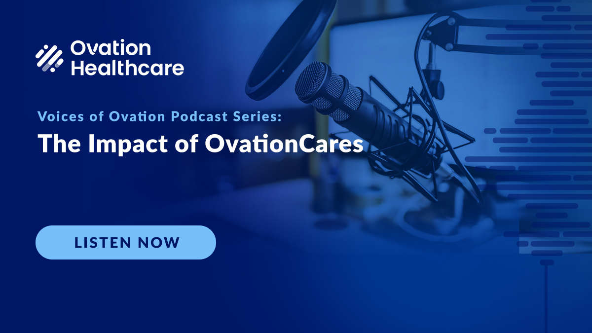 Voices of Ovation – The Impact of OvationCares